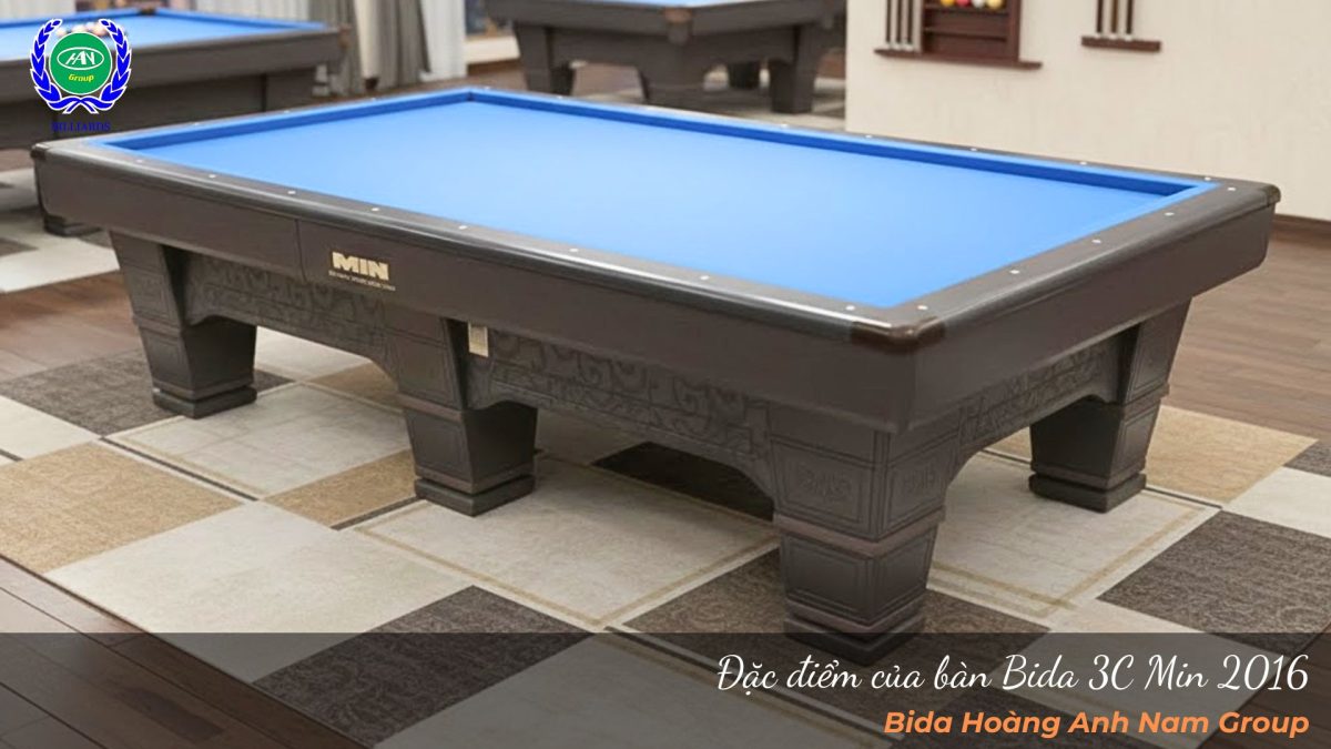 Đặc điểm của bàn bida 3C Min 2016