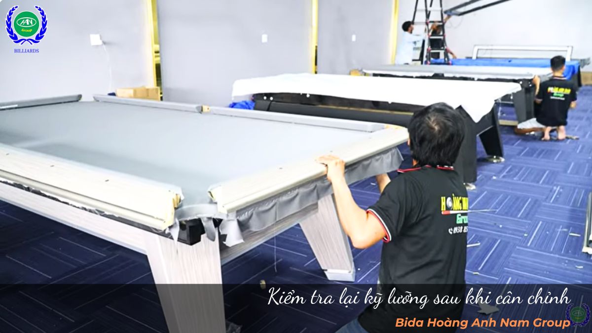 Kiểm tra lại kỹ lưỡng sau khi cân chỉnh