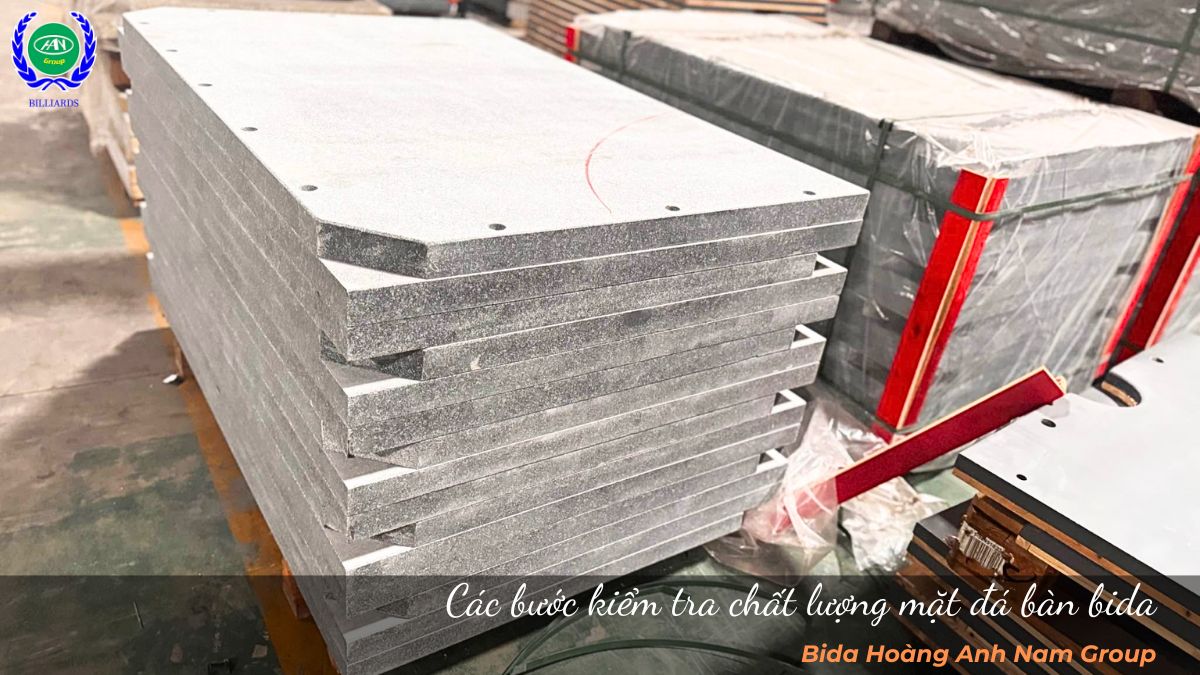 Các bước kiểm tra chất lượng mặt đá bàn bida