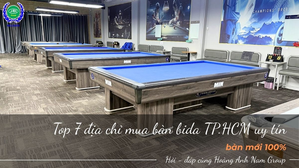 Top 7 địa chỉ mua bàn bida TP.HCM uy tín, bàn mới 100%