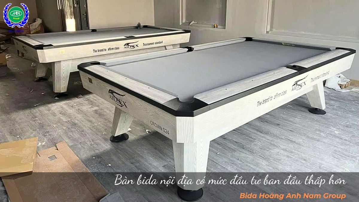 Bàn bida nội địa có mức đầu tư ban đầu thấp hơn