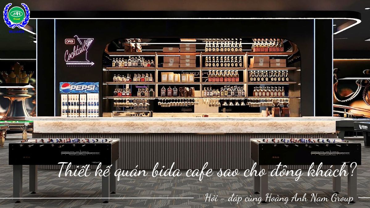 Thiết kế quán bida cafe sao cho đông khách?