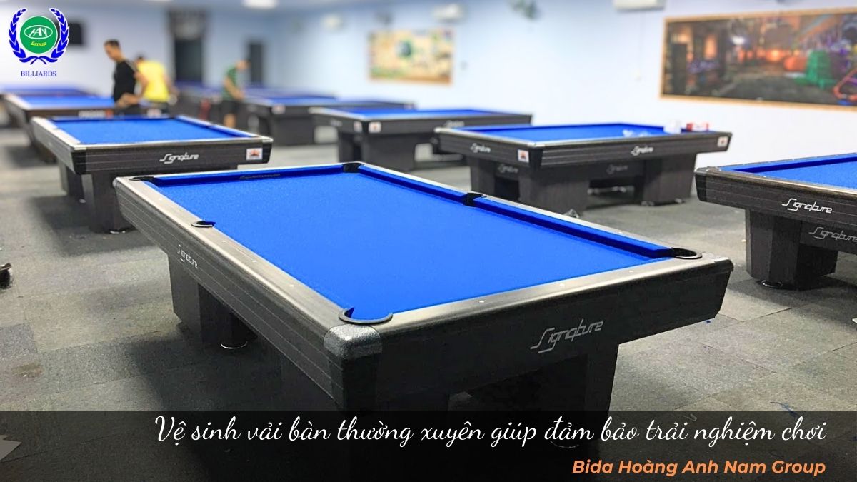 Vệ sinh vải bàn thường xuyên giúp đảm bảo trải nghiệm chơi