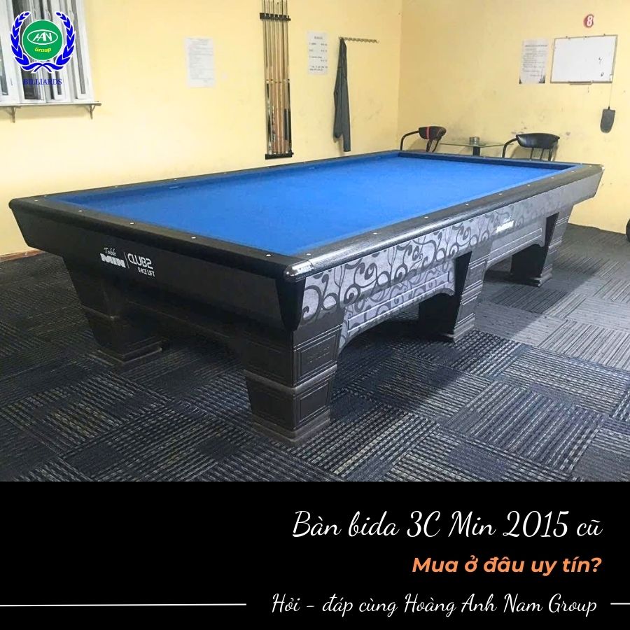 Bàn bida 3C Min 2015 cũ: Mua ở đâu uy tín?