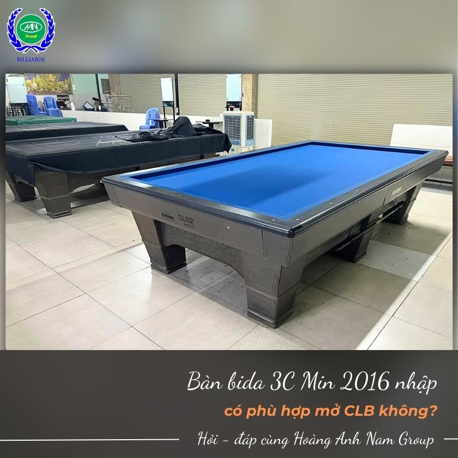 Bàn bida 3C Min 2016 nhập có phù hợp mở CLB không?