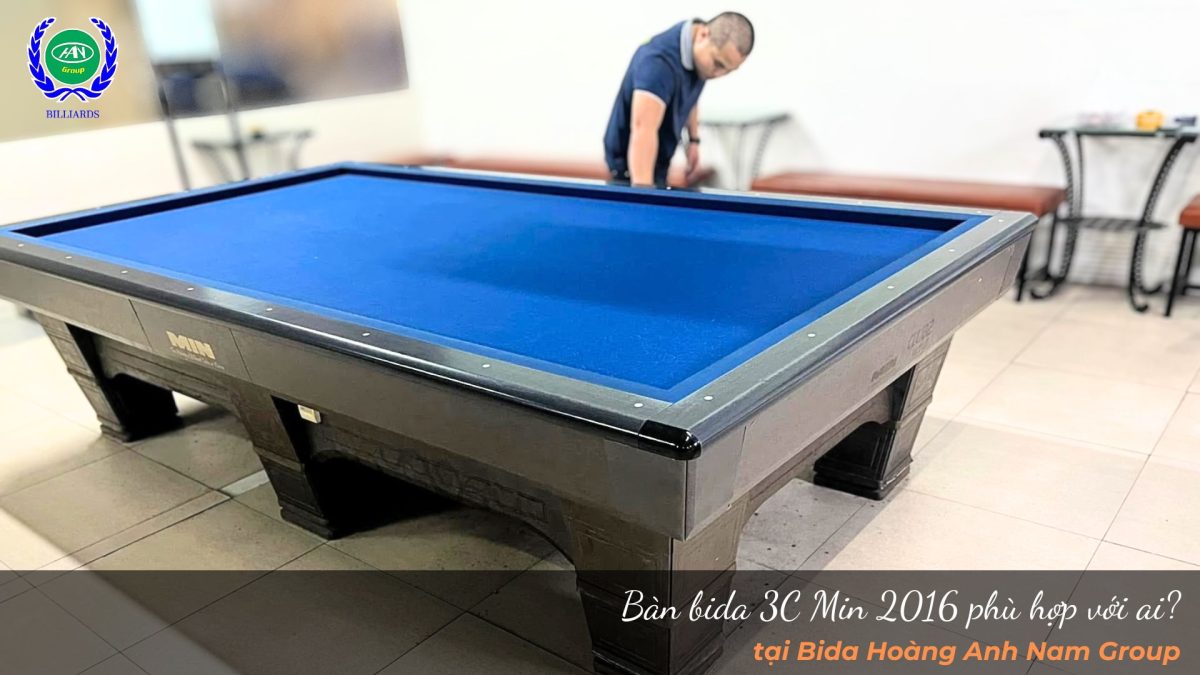 Bàn bida 3C Min 2016 phù hợp với ai?