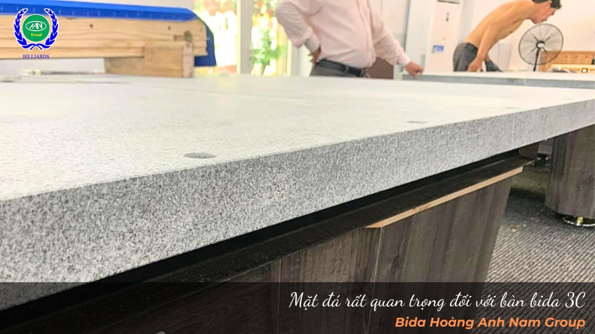 Mặt đá rất quan trọng đối với bàn bida 3C