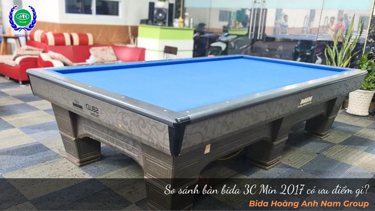 So sánh bàn bida 3C Min 2017 có ưu điểm gì?