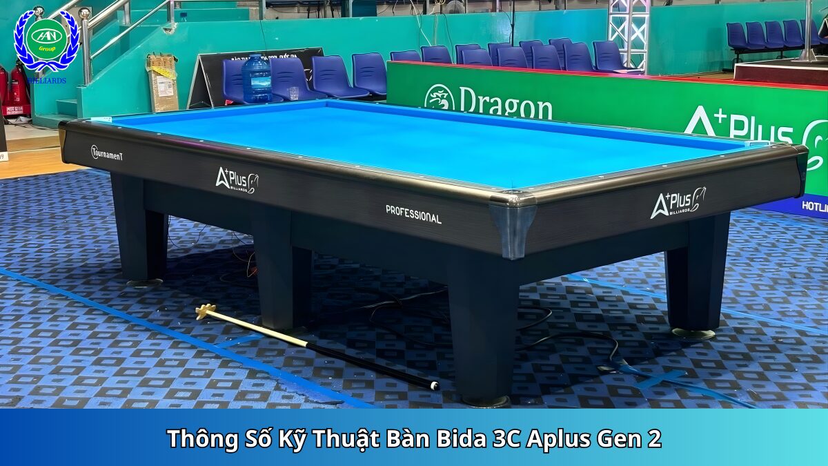 Thông Số Kỹ Thuật Bàn Bida 3C Aplus Gen 2 | Bida Hoàng Anh Nam Group
