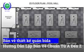 Có một bản vẽ thiết kế quán bida bài bản trước khi thi công là điều không thể bỏ qua — dù quán bạn chỉ 80m² hay hơn 200m².