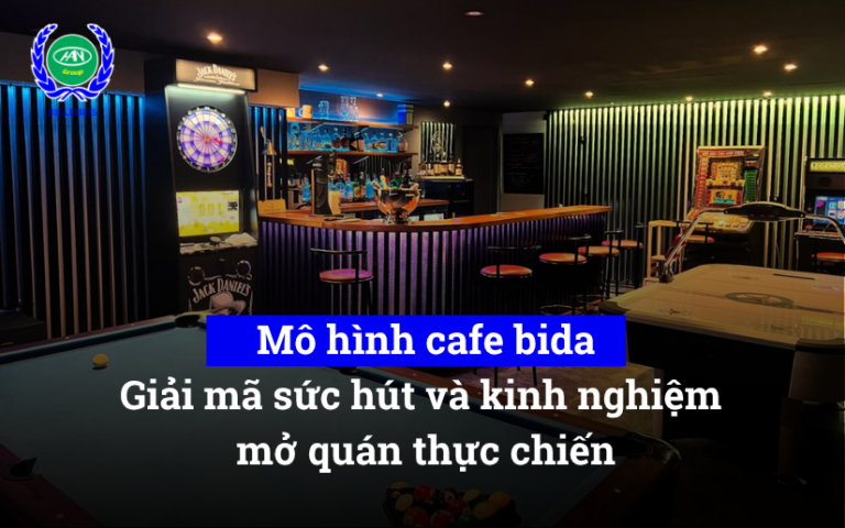 Mô hình cafe bida: Giải mã sức hút và trọn bộ kinh nghiệm mở quán thực chiến 2026