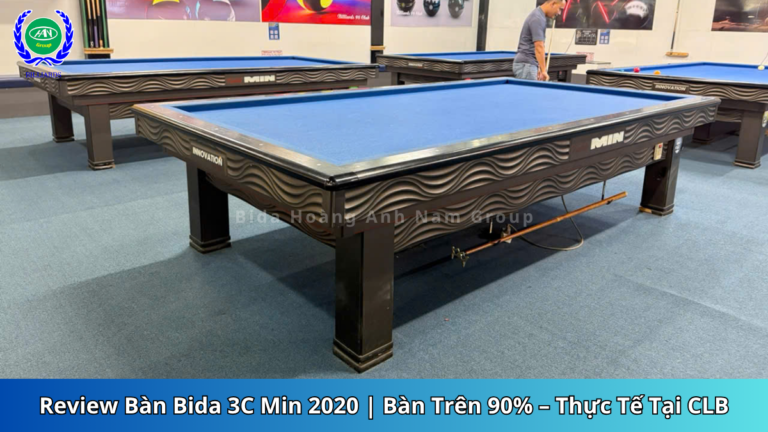Review Bàn Bida 3C Min 2020 | Bàn Trên 90% – Thực Tế Tại CLB