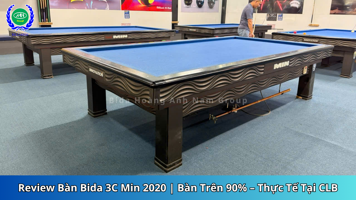 Review Bàn Bida 3C Min 2020 | Bàn Trên 90% – Thực Tế Tại CLB