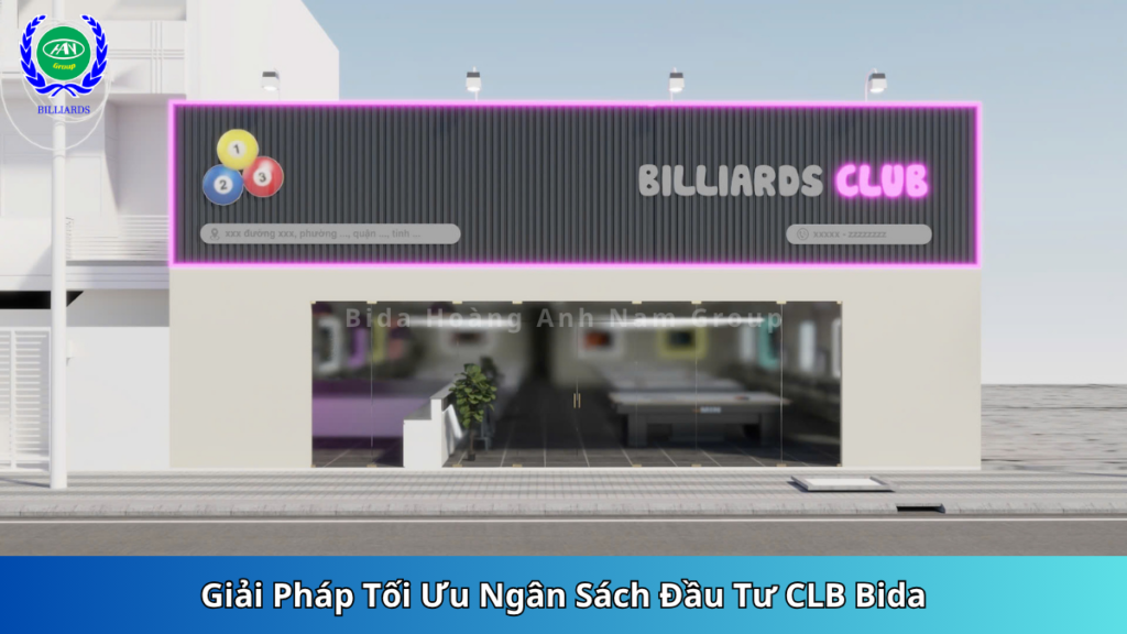 Giải Pháp Tối Ưu Ngân Sách Đầu Tư CLB Bida | Bida Hoàng Anh Nam Group