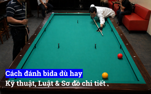 Cách đánh bida dù hay