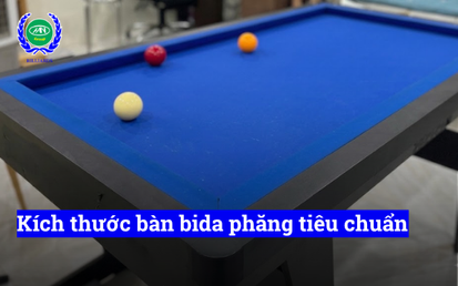 Kích thước bàn bida phăng tiêu chuẩn quốc tế