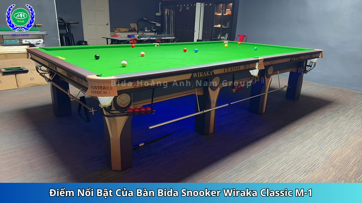 Điểm Nổi Bật Của Bàn Bida Snooker Wiraka Classic M1 | Bida Hoàng Anh Nam Group