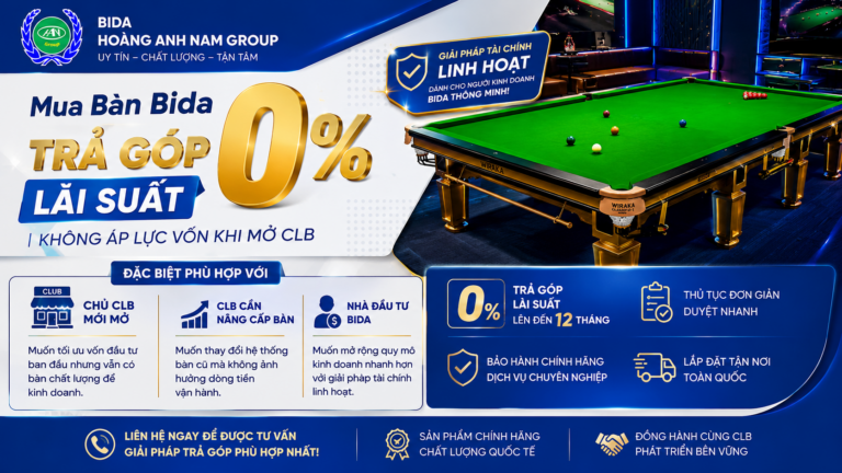 Mua Bàn Bida Trả Góp 0% Lãi Suất | Không Áp Lực Vốn Khi Mở CLB