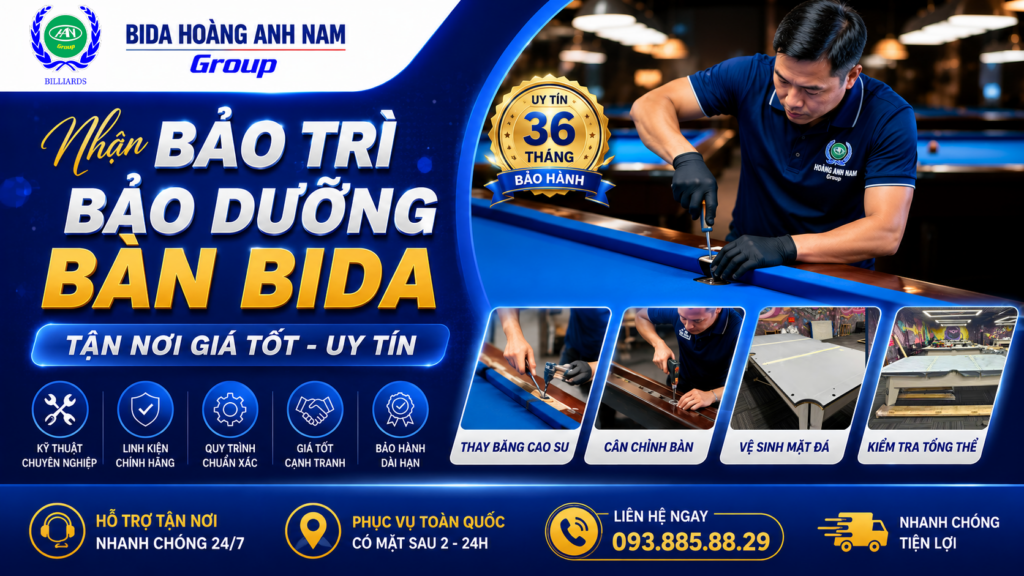 Nhận Bảo Trì Bảo Dưỡng Bàn Bida Tận Nơi Giá Tốt - Uy Tín