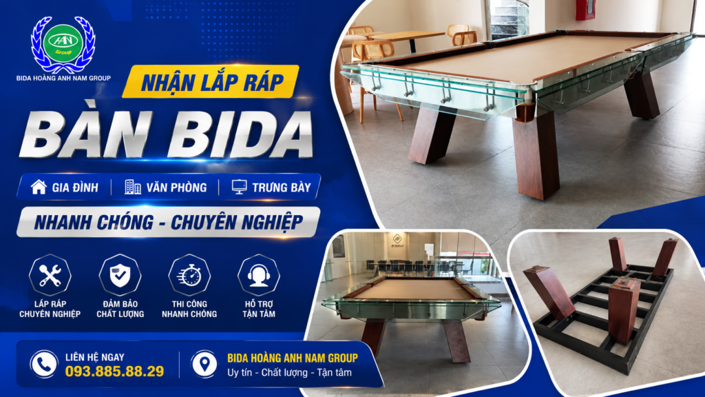 Dịch Vụ Lắp Ráp Bàn Bida Tại Nhà Giá Rẻ Chuyên Nghiệp | Hoàng Anh Nam Group