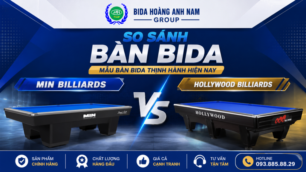 So sánh bàn bida Min và Hollywood: Mẫu bàn bida thịnh hành hiện nay