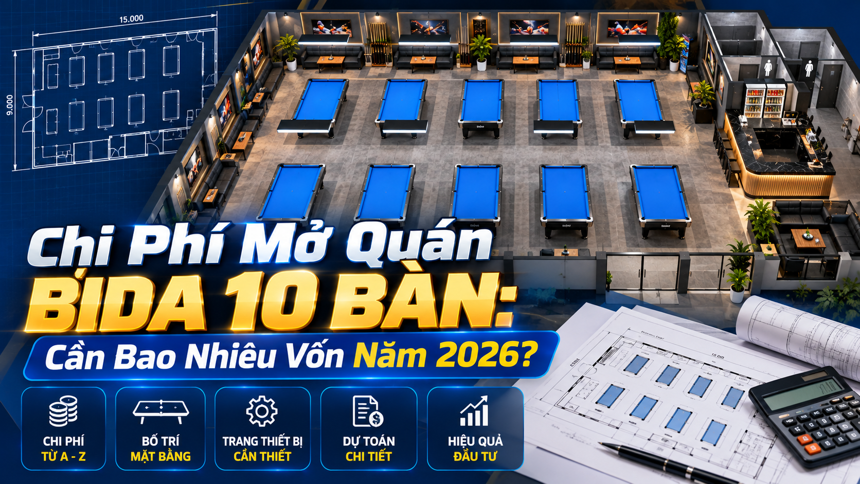 Chi Phí Mở Quán Bida 10 Bàn 2026 | Hoàng Anh Nam Group
