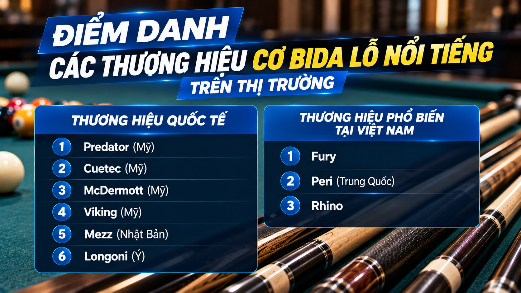Điểm danh các thương hiệu cơ bida lỗ nổi tiếng trên thị trường